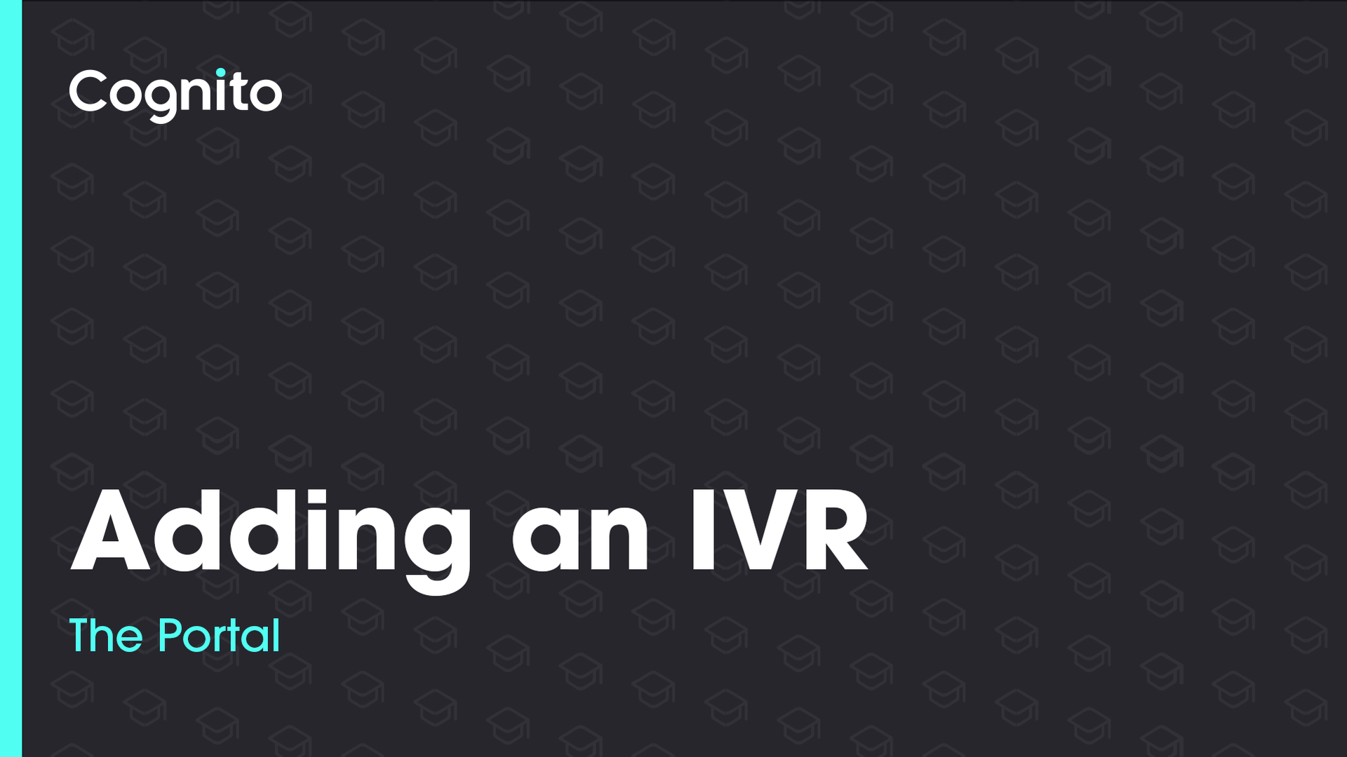 Adding an IVR